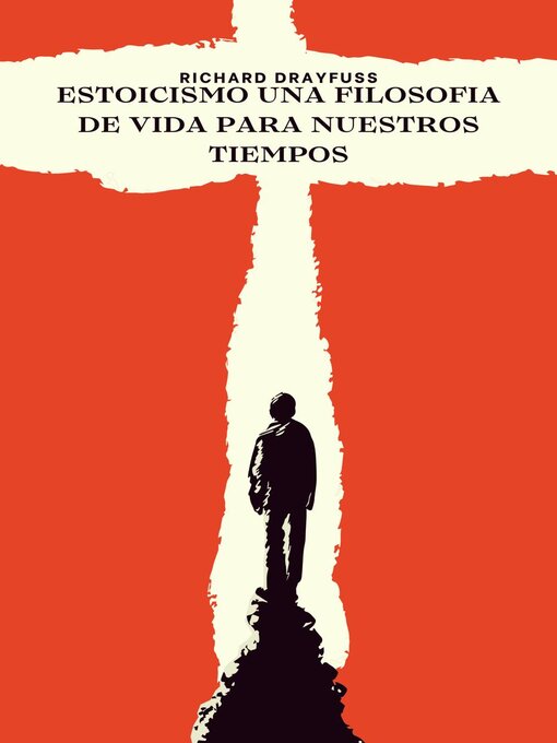 Title details for Estoicismo Una  Filosofia  De Vida Para Nuestros Tiempos by Richard Drayfuss - Available